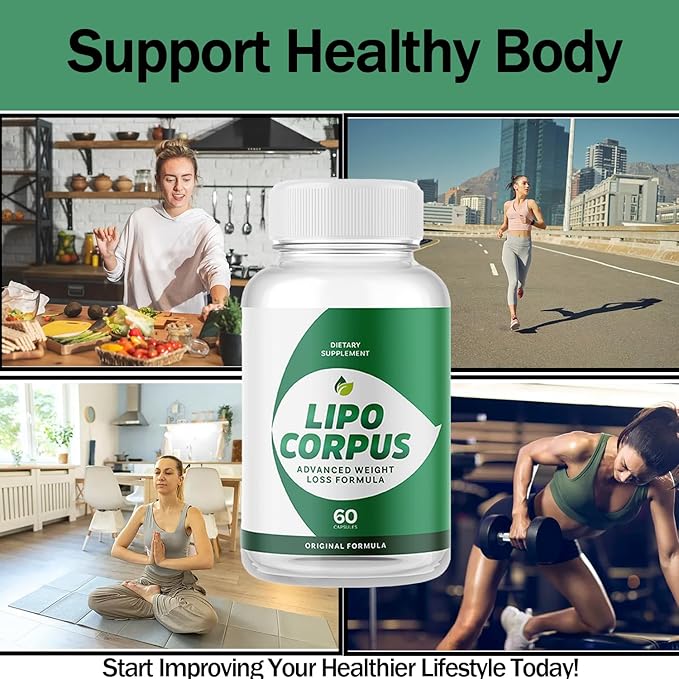 Official Formula for a Fit and Healthy Body, All-Natural Ingredients,LipoCorpus Advanced Maximum Strength Supplement Pills